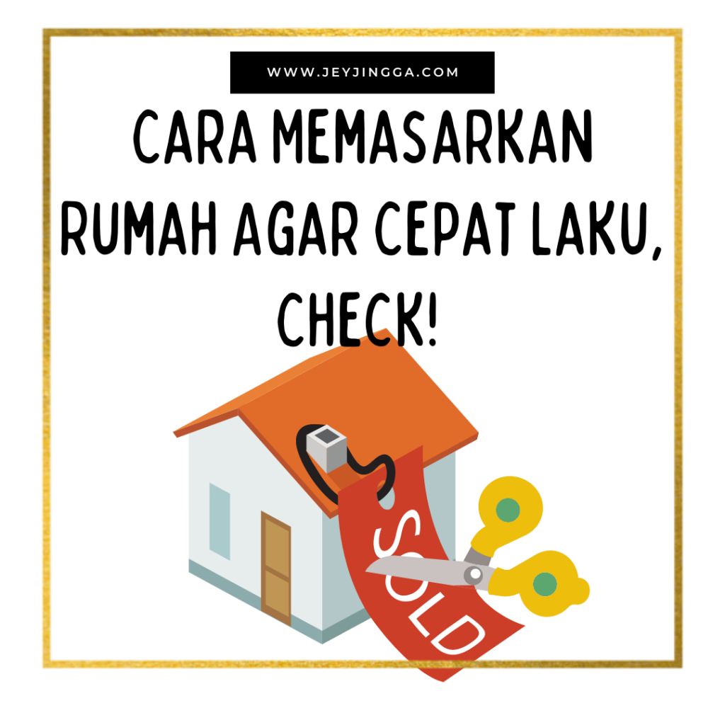 agar rumah cepat laku