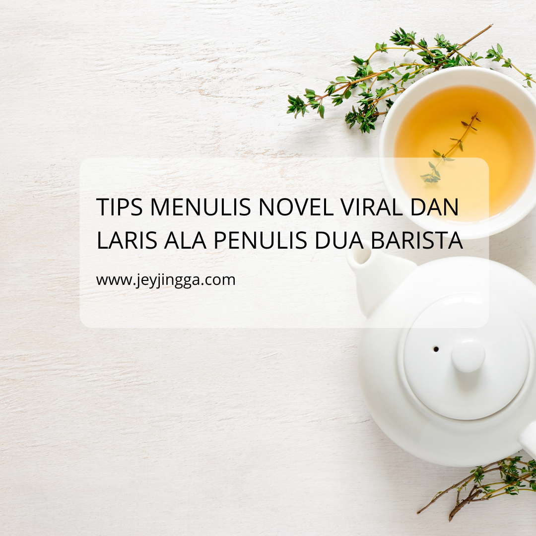 tips menulis novel viral dan laris