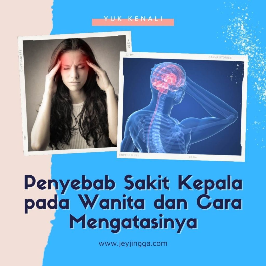 penyebab sakit kepala pada wanita