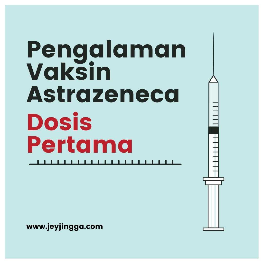 pengalaman vaksin astrazeneca