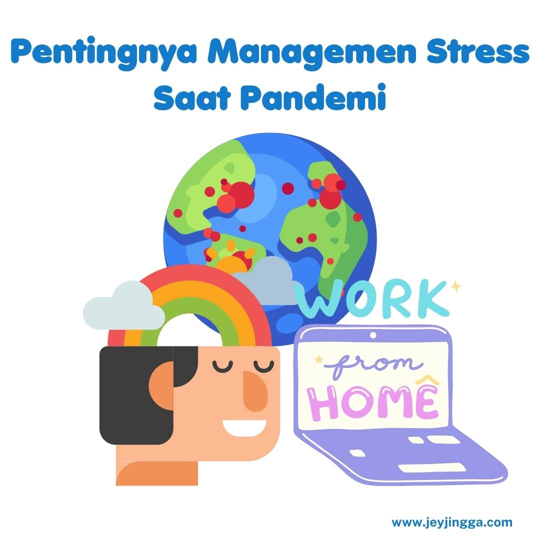 Pentingnya Managemen Stress Saat Pandemi