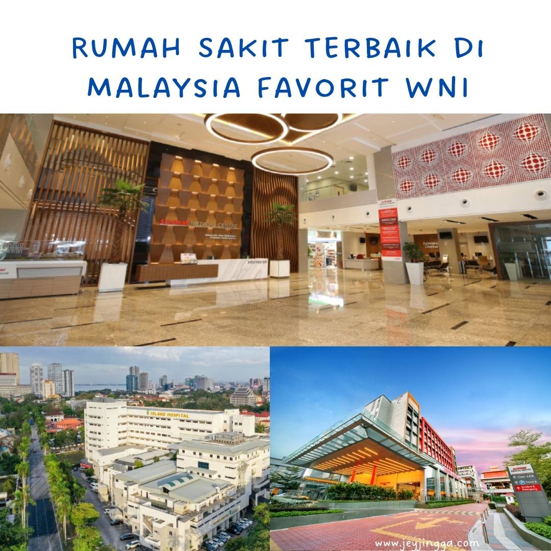 Rumah Sakit Terbaik di Malaysia Favorit WNI = Mirip Hospital Playlist?