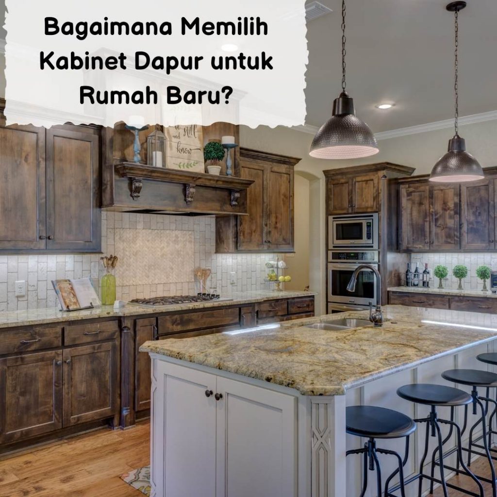 memilih kabinet dapur