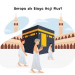 Biaya Haji Plus 2022, Apa Saja Kelebihannya?