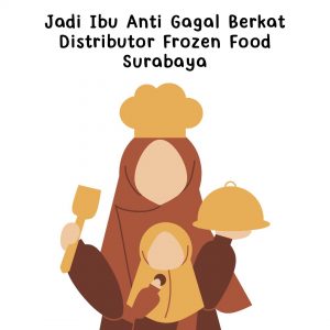 distributor frozen food surabaya