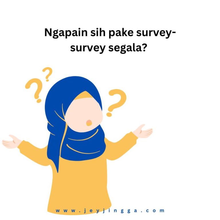 kenapa perlu survey