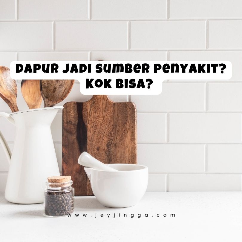 dapur jadi sumber penyakit